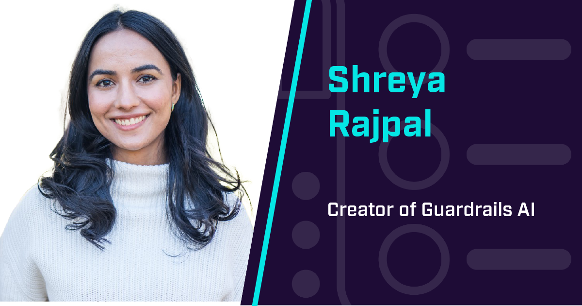 MLSecOps speaks with Shreya Rajpal, the creator of Guardrails AI.