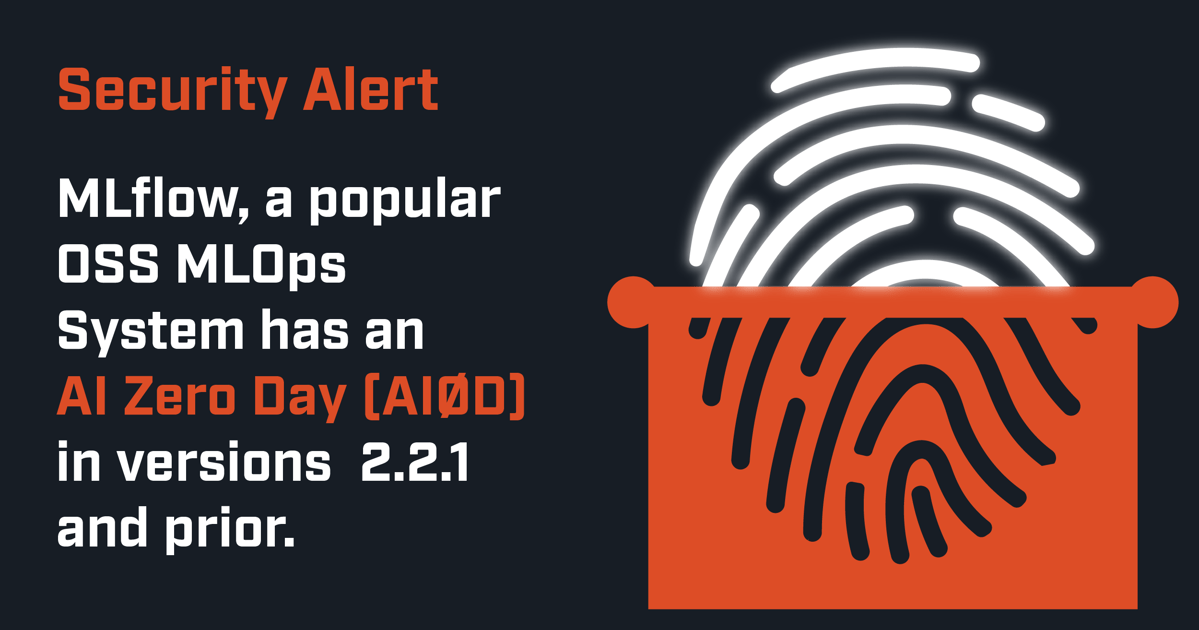 Security Alert: MLflow a popular MLOps System has an AIZero Day